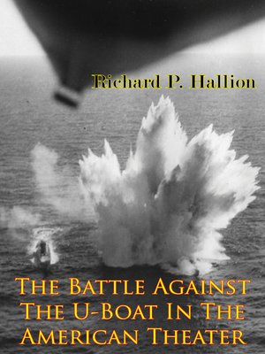 cover image of The Battle Against the U-Boat In the American Theater
